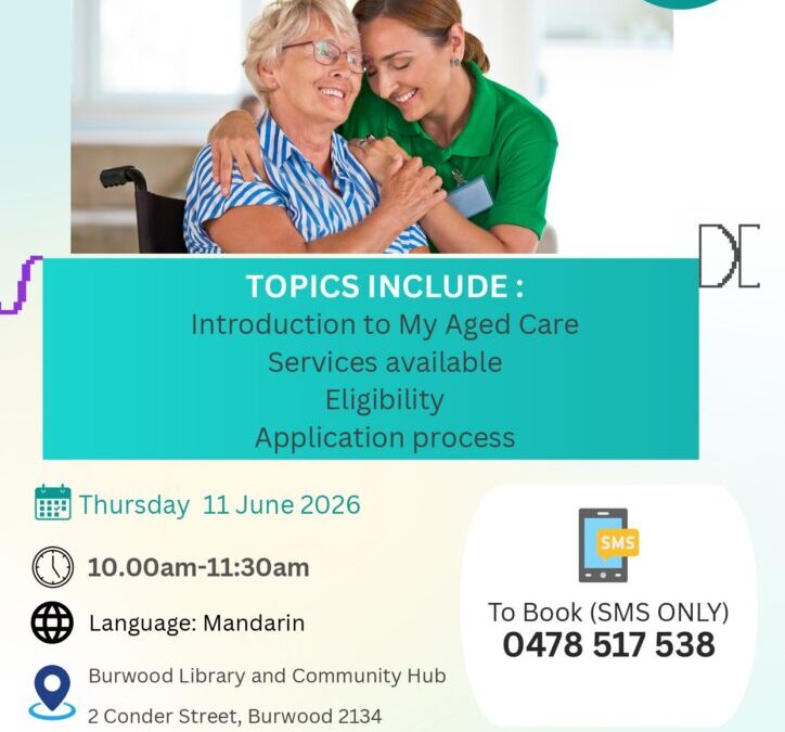 My Aged Care – Mandarin Information Session in Burwood